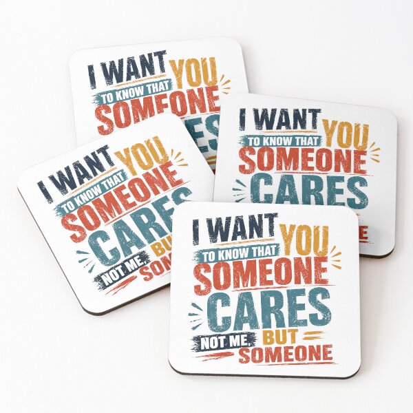 Item preview, I Want You To Know That Someone Cares Not Me But Someone Sarcastic Humor Funny Quote designed and sold by JonesFlora2025.