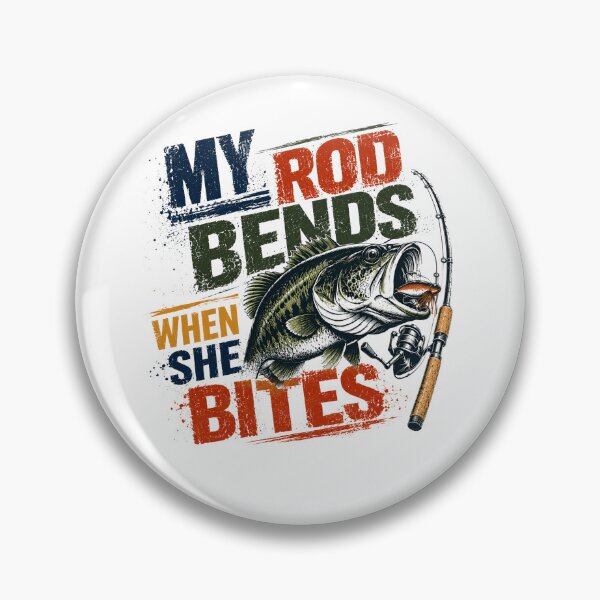 Item preview, My Rod Bends When She Bites Bass Fishing Angler Humor designed and sold by JonesFlora2025.