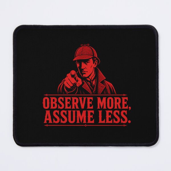 Item preview, Sherlock Holmes – Observe More, Assume Less designed and sold by Fenay Designs.
