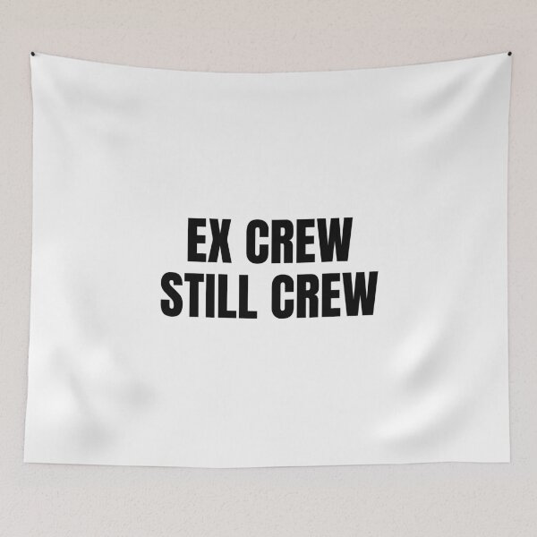 Item preview, Ex Crew Still Crew (Black) designed and sold by ShipCrewNation.