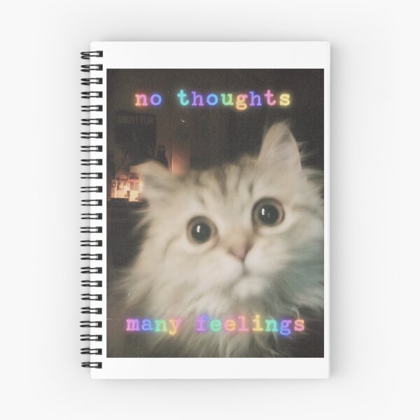 Item preview, Funny cat "no thoughts many feelings" designed and sold by Happy little designs.