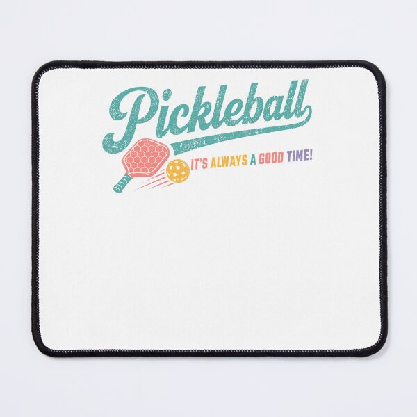 Item preview, Pickleball It's Always A Good Time! Pickleball Player Sport Fan designed and sold by JonesFlora2025.
