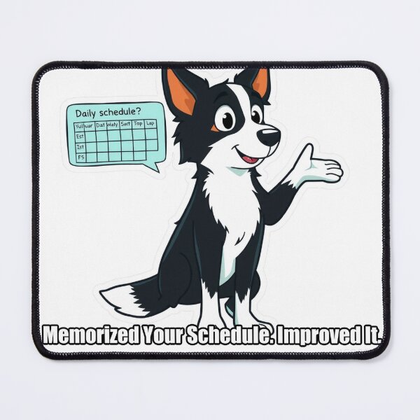 Item preview, Border Collie - Memorized Your Schedule Improved It - Funny Border Collie Gift designed and sold by pawdrops.