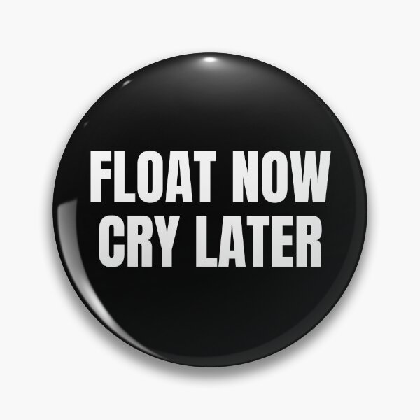 Item preview, Float Now Cry Later (White) designed and sold by ShipCrewNation.