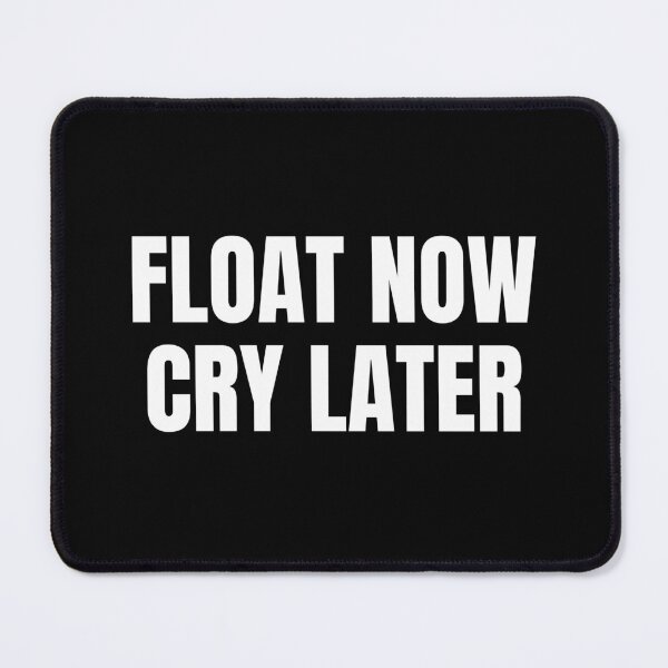 Item preview, Float Now Cry Later (White) designed and sold by ShipCrewNation.