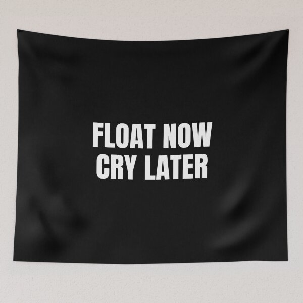 Item preview, Float Now Cry Later (White) designed and sold by ShipCrewNation.