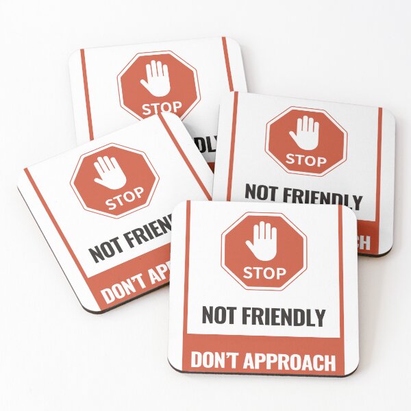 Item preview, Not Friendly Don't Approach designed and sold by ItsShugi.