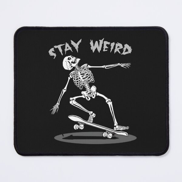 Item preview, Stay Weird Halloween Skeleton designed and sold by BKDIGITALSHOP.