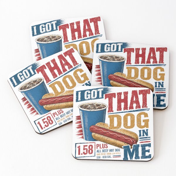 Item preview, I Got That Dog In Me Hot Dog Fast Food Fan designed and sold by HumansStuck12.