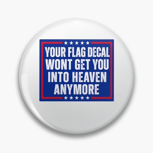 Item preview, Your Flag Decal Won't Get You Into Heaven Anymore Political Opinion Social Commentary designed and sold by HumansStuck12.