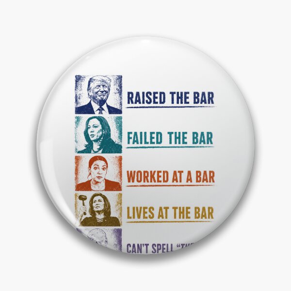 Item preview, Raised The Bar Failed The Bar Worked At A Bar Lives At The Bar Can't Spell "The Bar" Should Be Behind Bars Political Humor Conservative Patriot designed and sold by HumansStuck12.