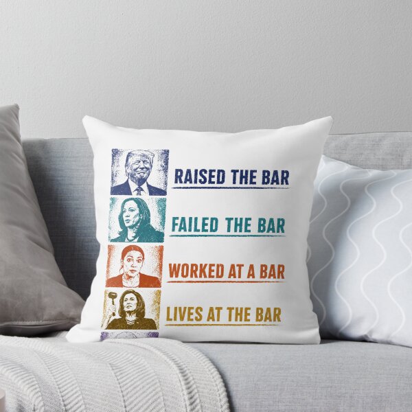 Item preview, Raised The Bar Failed The Bar Worked At A Bar Lives At The Bar Can't Spell "The Bar" Should Be Behind Bars Political Humor Conservative Patriot designed and sold by HumansStuck12.