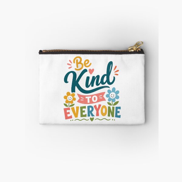 Item preview, Be Kind To Everyone Kindness Positivity Inspirational Message designed and sold by HumansStuck12.