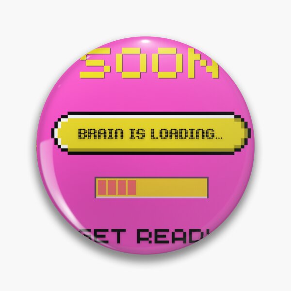 Item preview, Coming Soon Brain Is Loading designed and sold by ItsShugi.