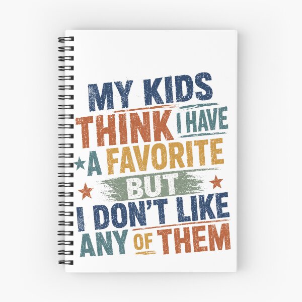 Item preview, My Kids Think I Have A Favorite I Don't Like Any Of Them Funny Parent Humor designed and sold by HumansStuck12.