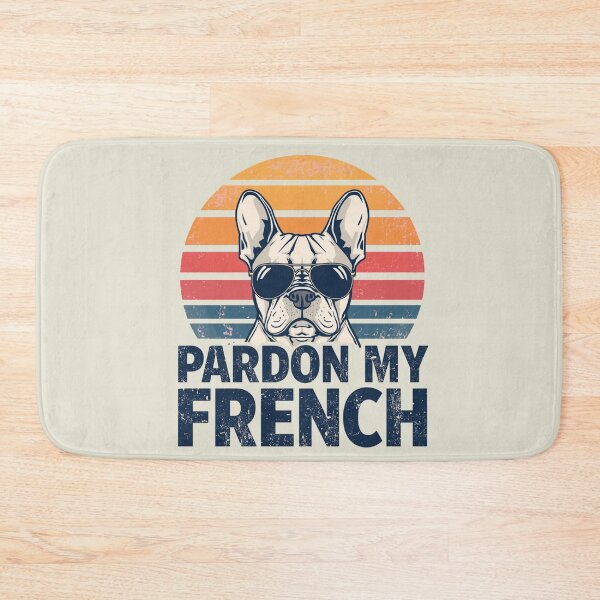 Item preview, PARDON MY FRENCH DOG designed and sold by BKDIGITALSHOP.