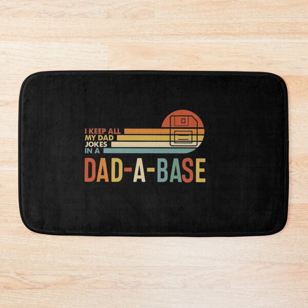 Item preview, I Keep All My Dad Jokes In A Dad-a-base designed and sold by Gbriel3.