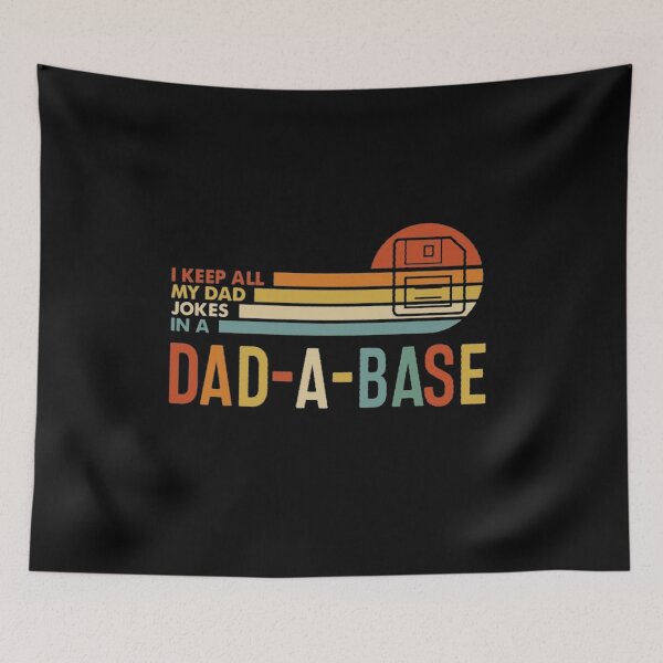 Item preview, I Keep All My Dad Jokes In A Dad-a-base designed and sold by Gbriel3.