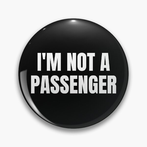 Item preview, I'm Not A Passenger (White) designed and sold by ShipCrewNation.