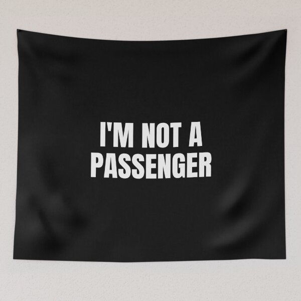 Item preview, I'm Not A Passenger (White) designed and sold by ShipCrewNation.