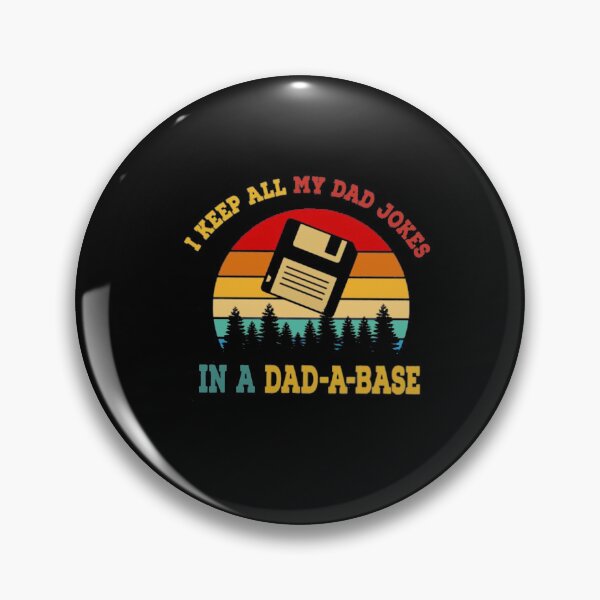 Item preview, I Keep All My Dad Jokes In A Dad-a-base designed and sold by Gbriel3.