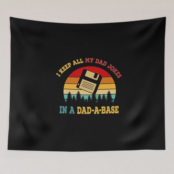 Item preview, I Keep All My Dad Jokes In A Dad-a-base designed and sold by Gbriel3.