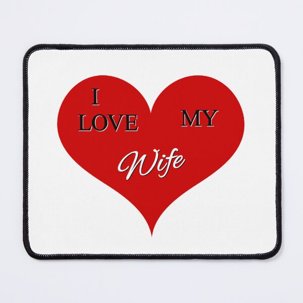Item preview, I Love My Wife in Red Heart designed and sold by GraffiTimi.