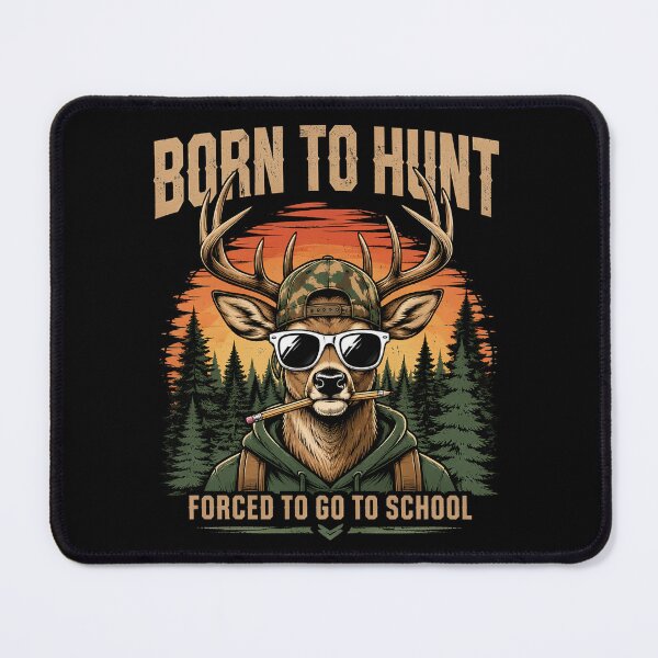 Item preview, Deer Hunting Boy Men Born Hunt Forced Go School Funny designed and sold by OlakunleOloroz.