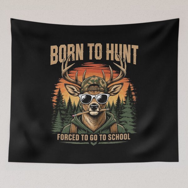 Item preview, Deer Hunting Boy Men Born Hunt Forced Go School Funny designed and sold by OlakunleOloroz.
