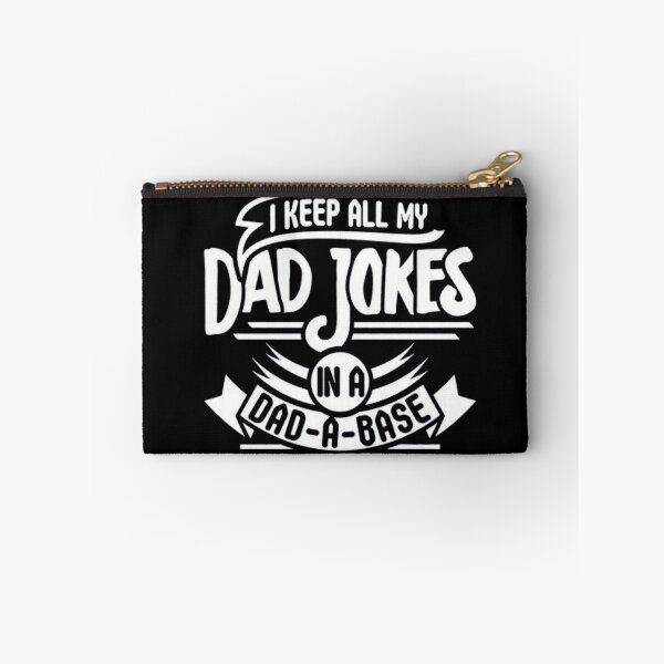 Item preview, I Keep All My Dad Jokes In A Dad-a-base designed and sold by Gbriel3.