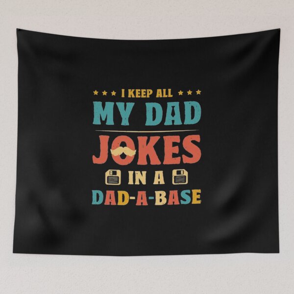Item preview, I Keep All My Dad Jokes In A Dad-a-base designed and sold by Gbriel3.