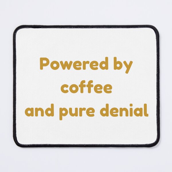 Item preview, Powered by Coffee and Pure Denial - Funny Student Sticker designed and sold by ciascorneruk.