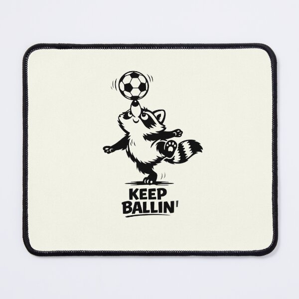 Item preview, KEEP BALLIN' • Cute Funny Raccoon Balancing Soccer Ball Meme designed and sold by CreativeArtistL.