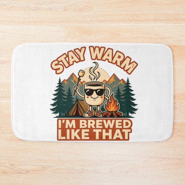 Item preview, Stay Warm I'm Brewed Like That designed and sold by MatPixStudio.