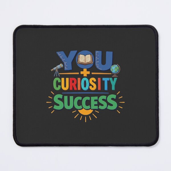 Item preview, You + Curiosity = Success Back to School designed and sold by PunchDrop.