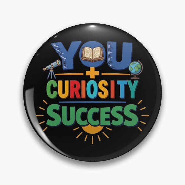 Item preview, You + Curiosity = Success Back to School designed and sold by PunchDrop.