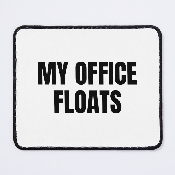 Item preview, My Office Floats (Black) designed and sold by ShipCrewNation.