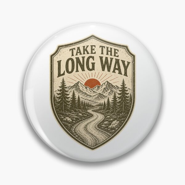Item preview, Take the Long Way - Trail Badge designed and sold by Browesome Threads.