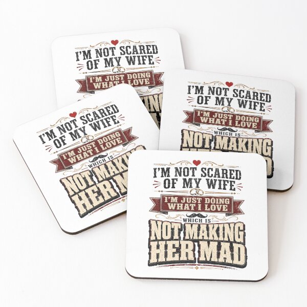 Item preview, I'm Not Scared of My Wife Funny Husband Marriage Quote Sarcastic Marriage Humor Couple Quote  Funny Spouse Saying  designed and sold by Teeture.