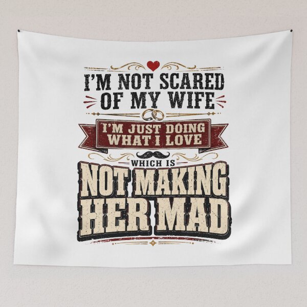 Item preview, I'm Not Scared of My Wife Funny Husband Marriage Quote Sarcastic Marriage Humor Couple Quote  Funny Spouse Saying  designed and sold by Teeture.