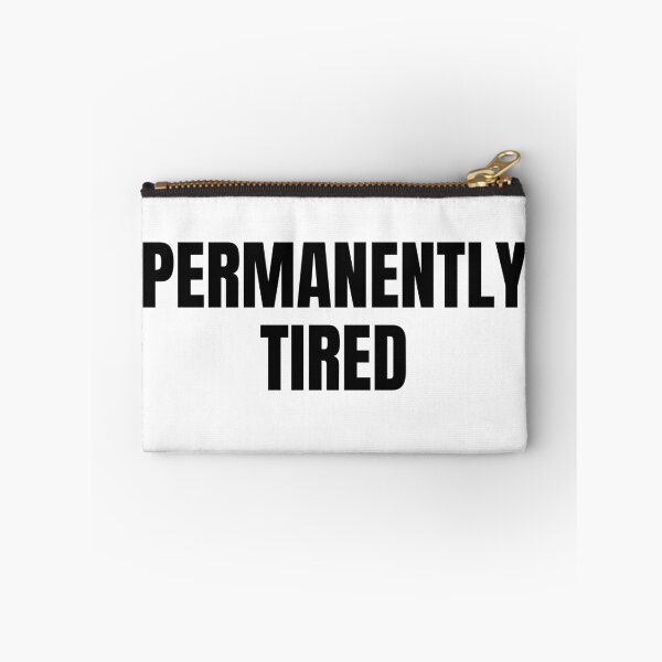 Item preview, Permanently Tired (Black) designed and sold by ShipCrewNation.