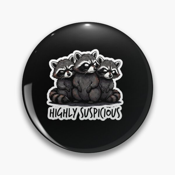 Item preview, Highly Suspicious Raccoons Looking at You designed and sold by Owcomm.