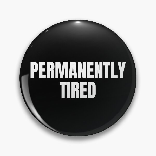 Item preview, Permanently Tired (White) designed and sold by ShipCrewNation.