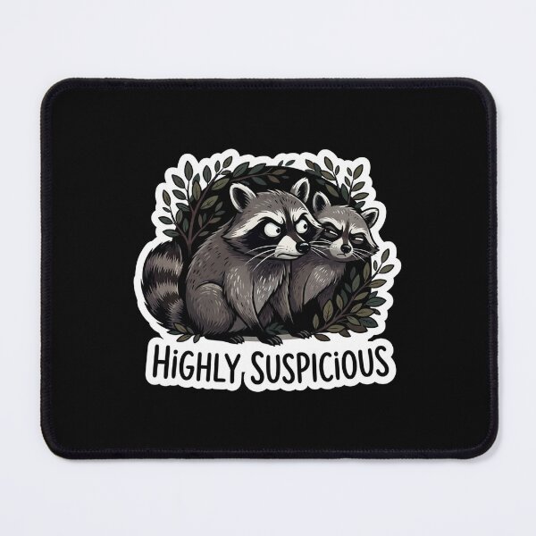 Item preview, Highly Suspicious Raccoons Giving Side Eye designed and sold by Owcomm.