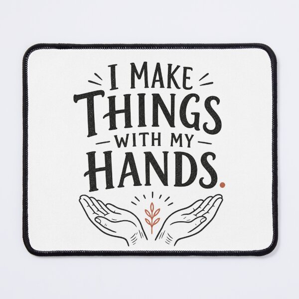Item preview, I Make Things With My Hands Retro Hand Lettered Quote Craft Lover Design designed and sold by The Junto Shop.