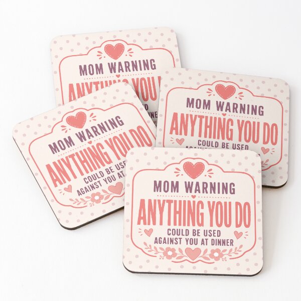 Item preview, Mom Warning Anything You Do Could Be Used Against You At Dinner - Cute Floral designed and sold by Orivane Shop.
