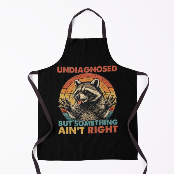 Item preview, Undiagnosed But Something Ain't Right Funny Raccoon Meme designed and sold by leocreatives.
