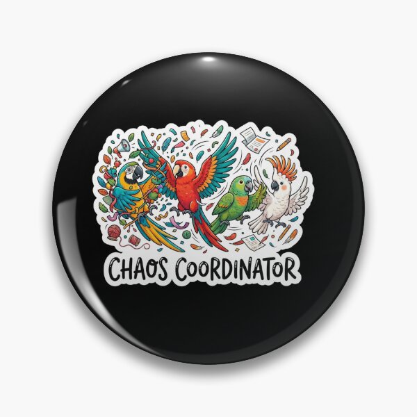 Item preview, Colorful Parrots Funny Chaos Coordinator Quote designed and sold by Owcomm.