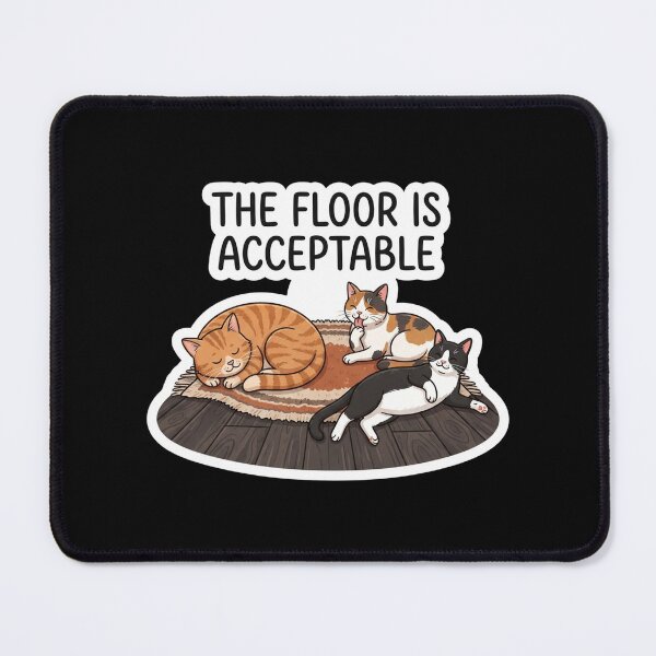 Item preview, The Floor Is Acceptable Cute Cats designed and sold by Owcomm.