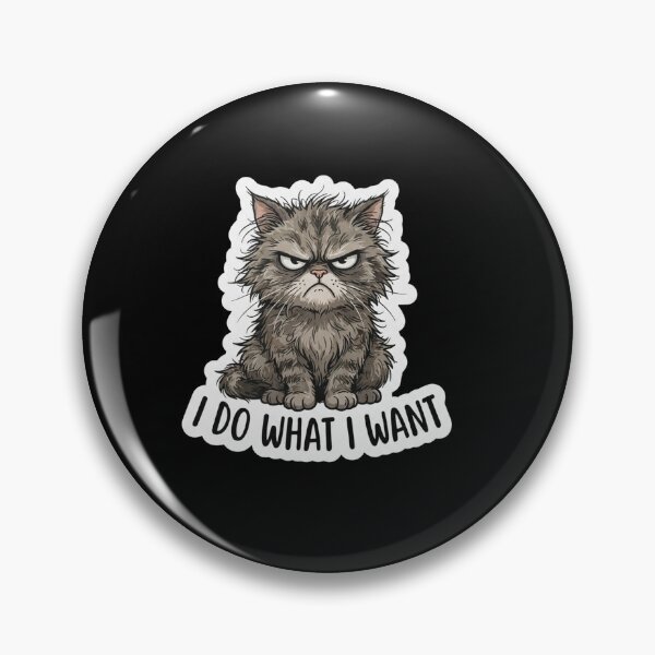 Item preview, Grumpy Fluffy Cat I Do What I Want designed and sold by Owcomm.